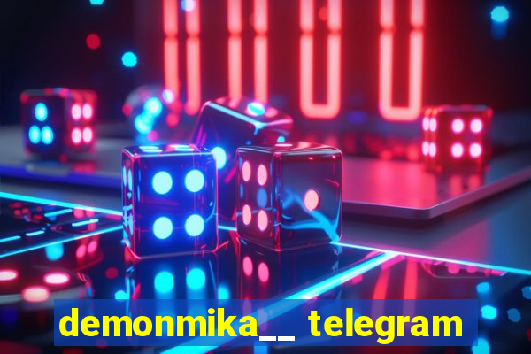 demonmika__ telegram